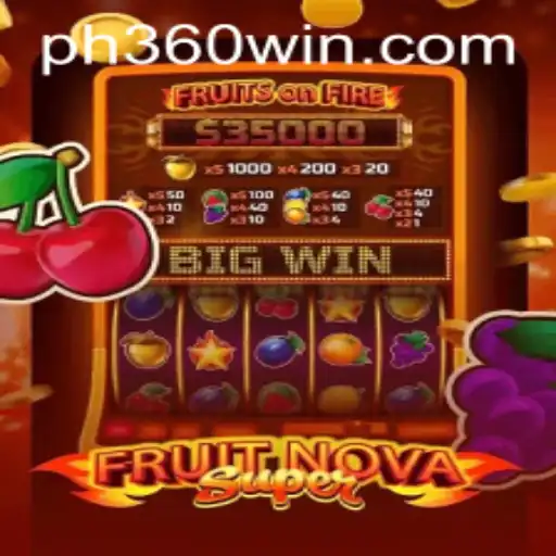 Exploring the Thrills of FruitNovaSuper and the Secrets Behind Its PH360 Win